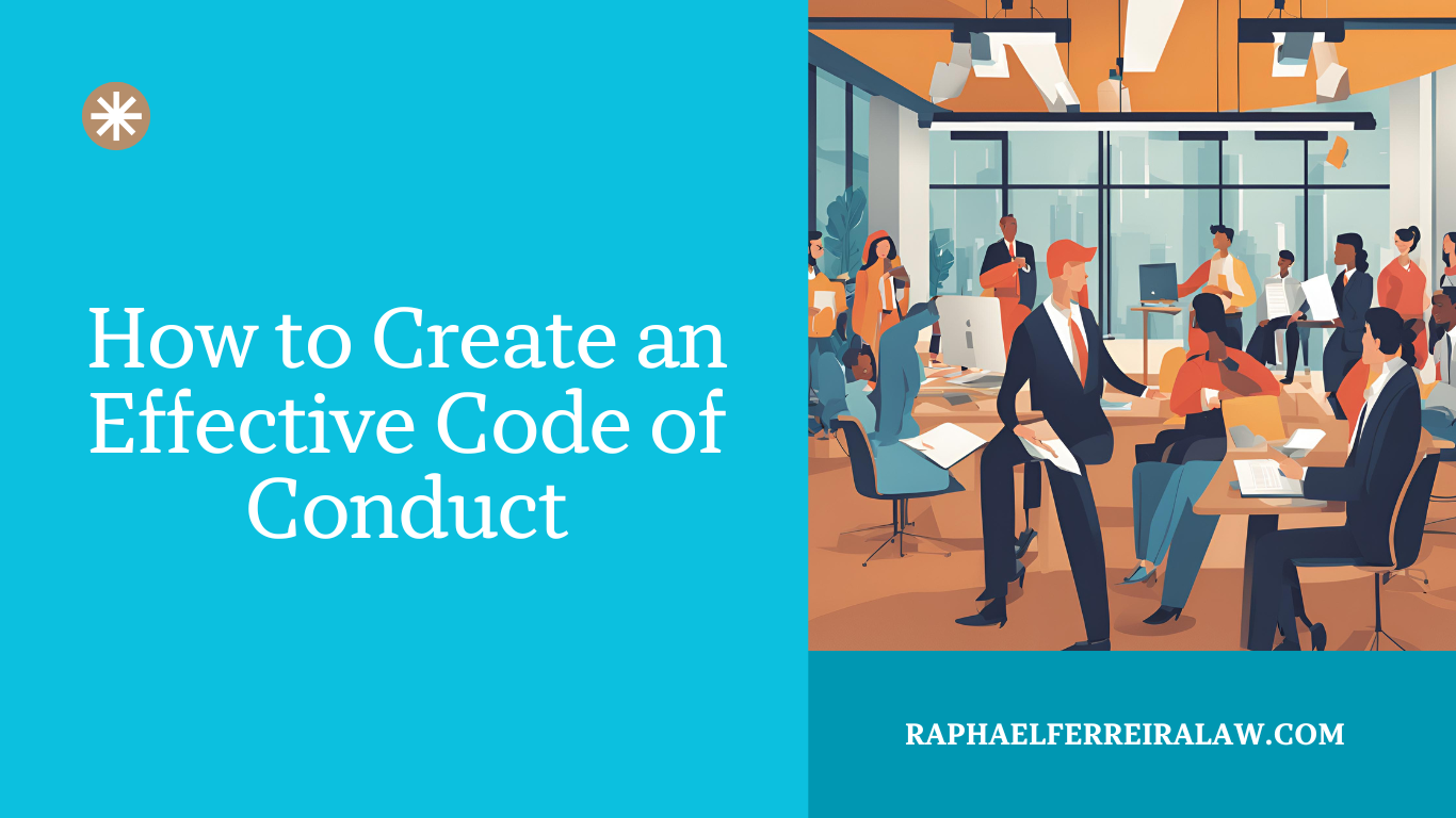 How to Create an Effective Code of Conduct