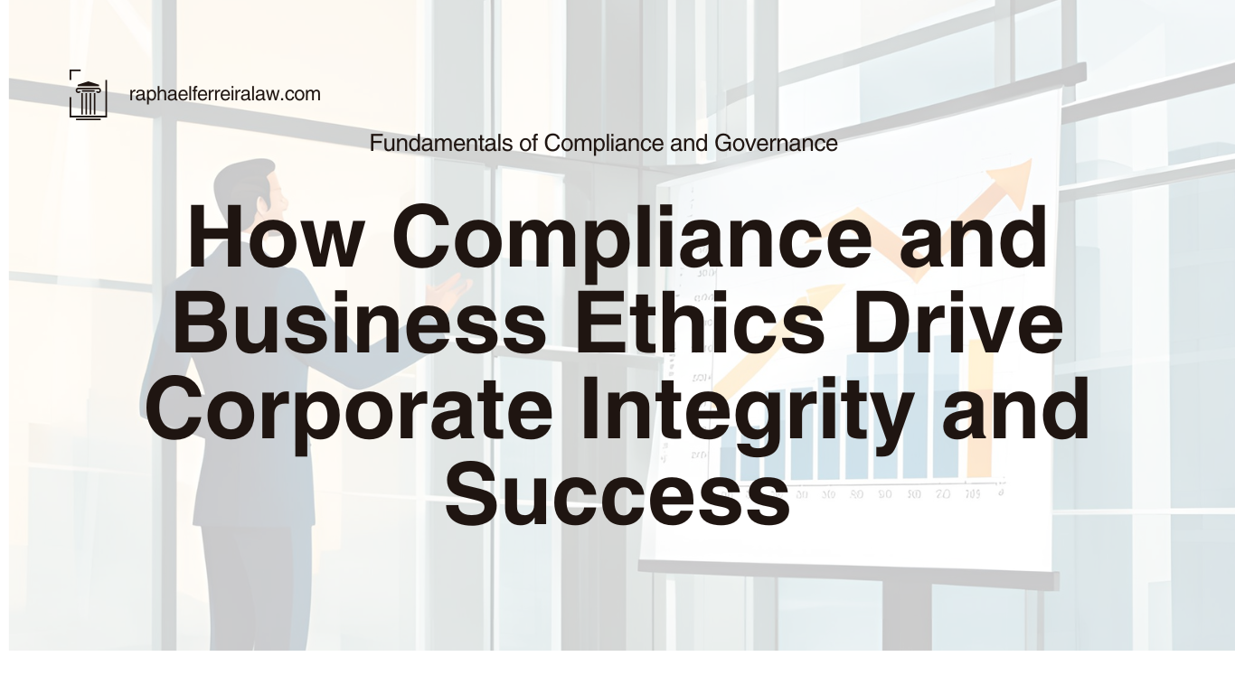 The Relationship Between Compliance and Business Ethics